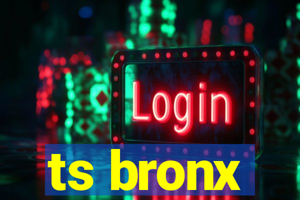 ts bronx